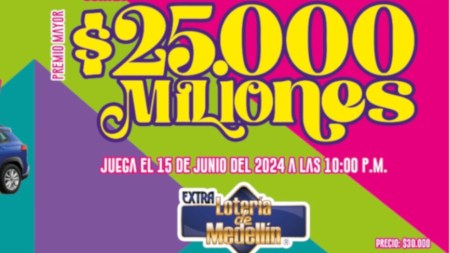 ¡Llegó el Extra de la Medellín, a mitad de año! El Premio Mayor será de $25 mil millones El Premio Mayor sera de 25 mil millones