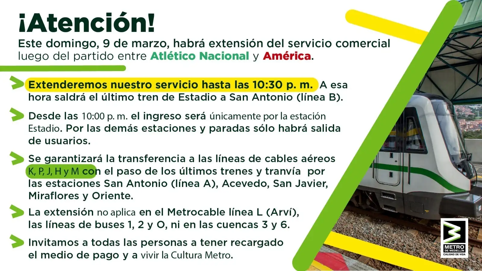 Metro de Medellín ampliará su horario este domingo tras el partido entre Atlético Nacional y América 1 Metro de Medellín ampliará su horario este domingo tras el partido entre Atlético Nacional y América