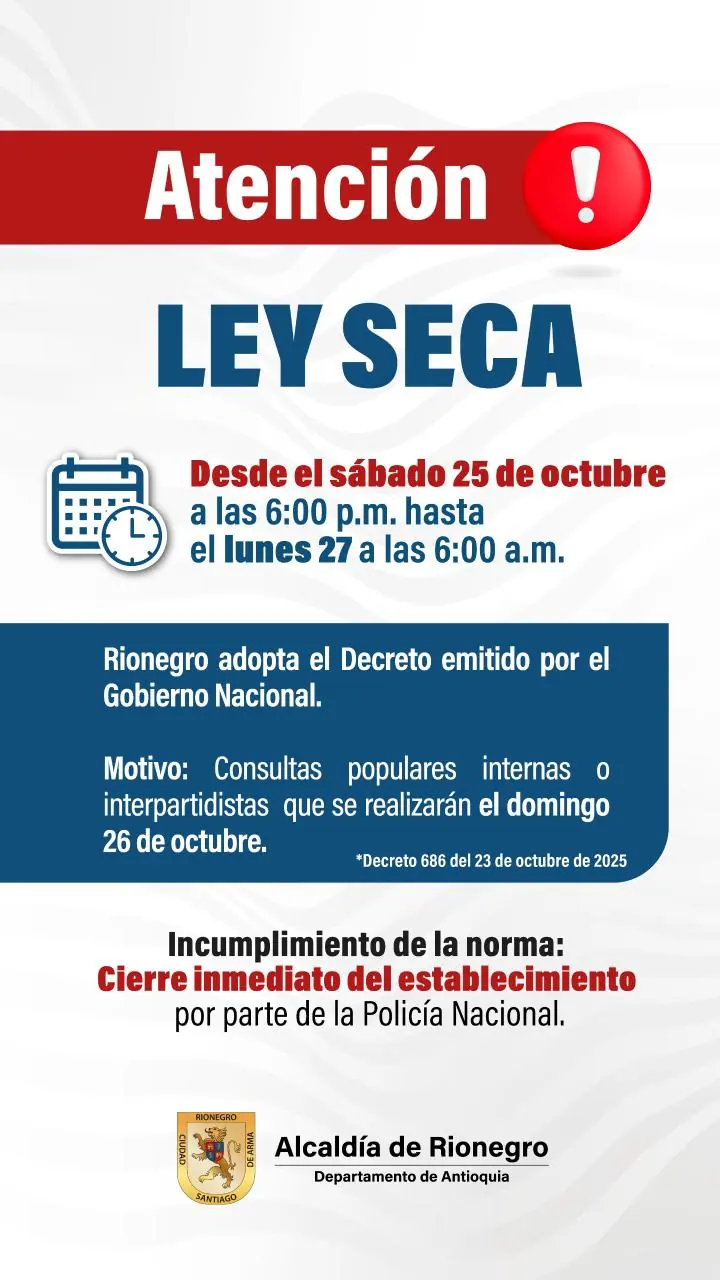 Rionegro tendrá Ley Seca durante todo el fin de semana 