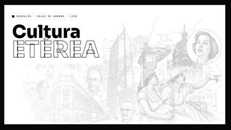 ¿No sabe qué hacer en el Valle de Aburrá? Cultura Etérea organiza y le muestra la oferta cultural