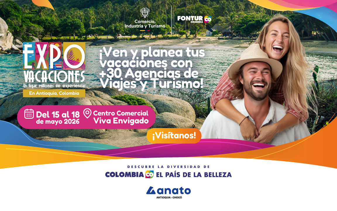 Expovacaciones Antioquia 2026 reunirá en Medellín a más de 30 agencias de turismo y viajes