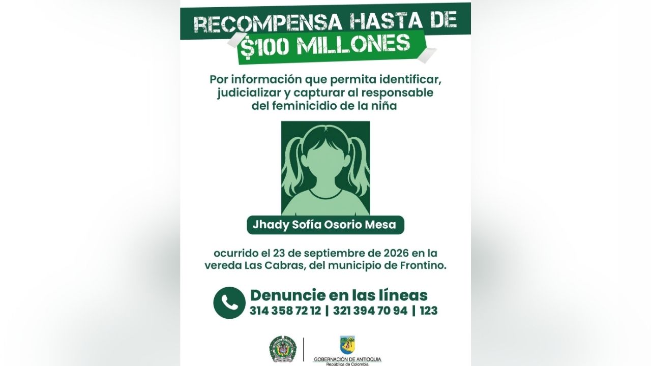 Autoridades investigan la muerte de Jhady Sofía en Frontino: esta es la recompensa para dar con el responsable 2 Autoridades investigan la muerte de Jhady Sofía en Frontino: esta es la recompensa para dar con el responsable