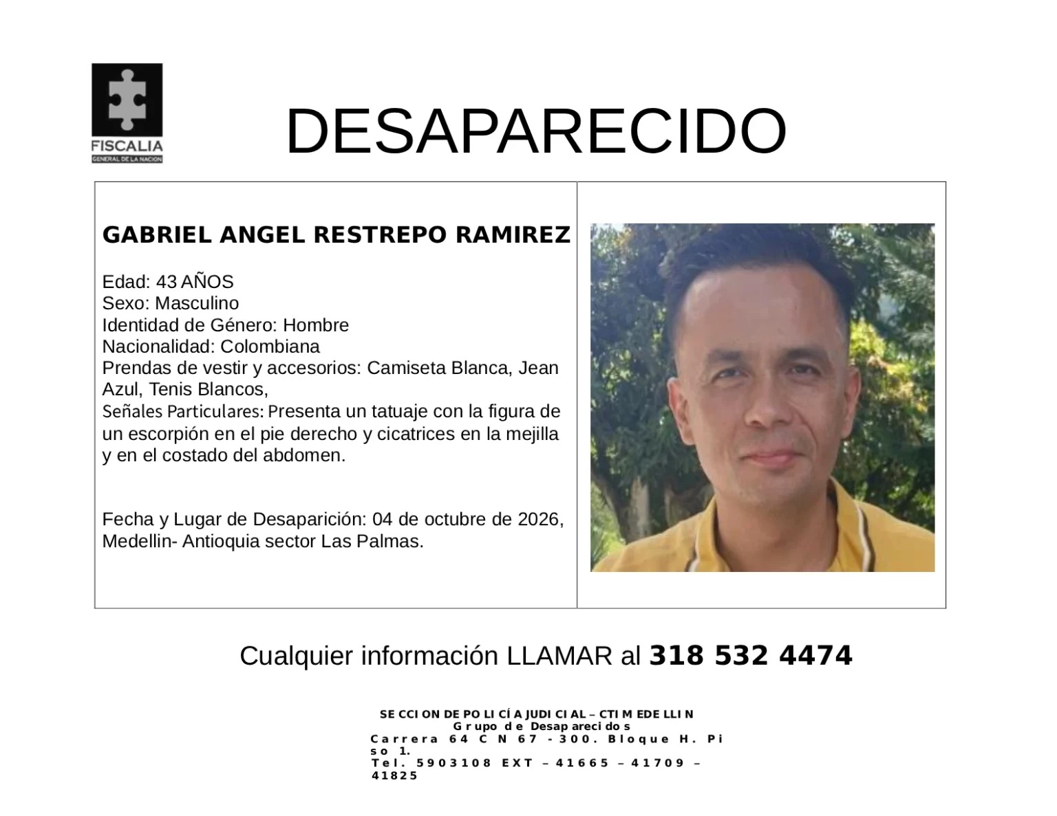 ¿Lo ha visto? Gabriel Ángel Restrepo Ramírez está desaparecido en Medellín 1 ¿Lo ha visto? Gabriel Ángel Restrepo Ramírez está desaparecido en Medellín